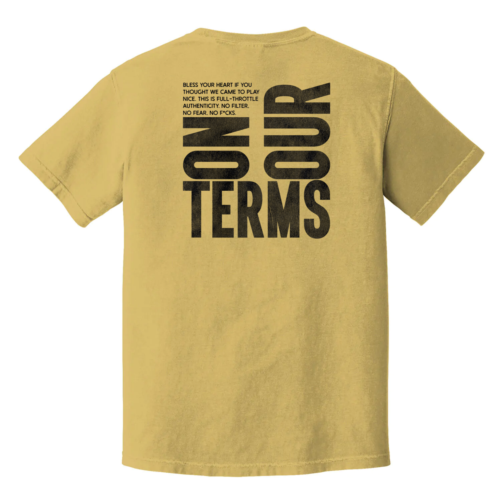 On Our Terms bold graphic t-shirt, black shirt with large white typography and unapologetic statement