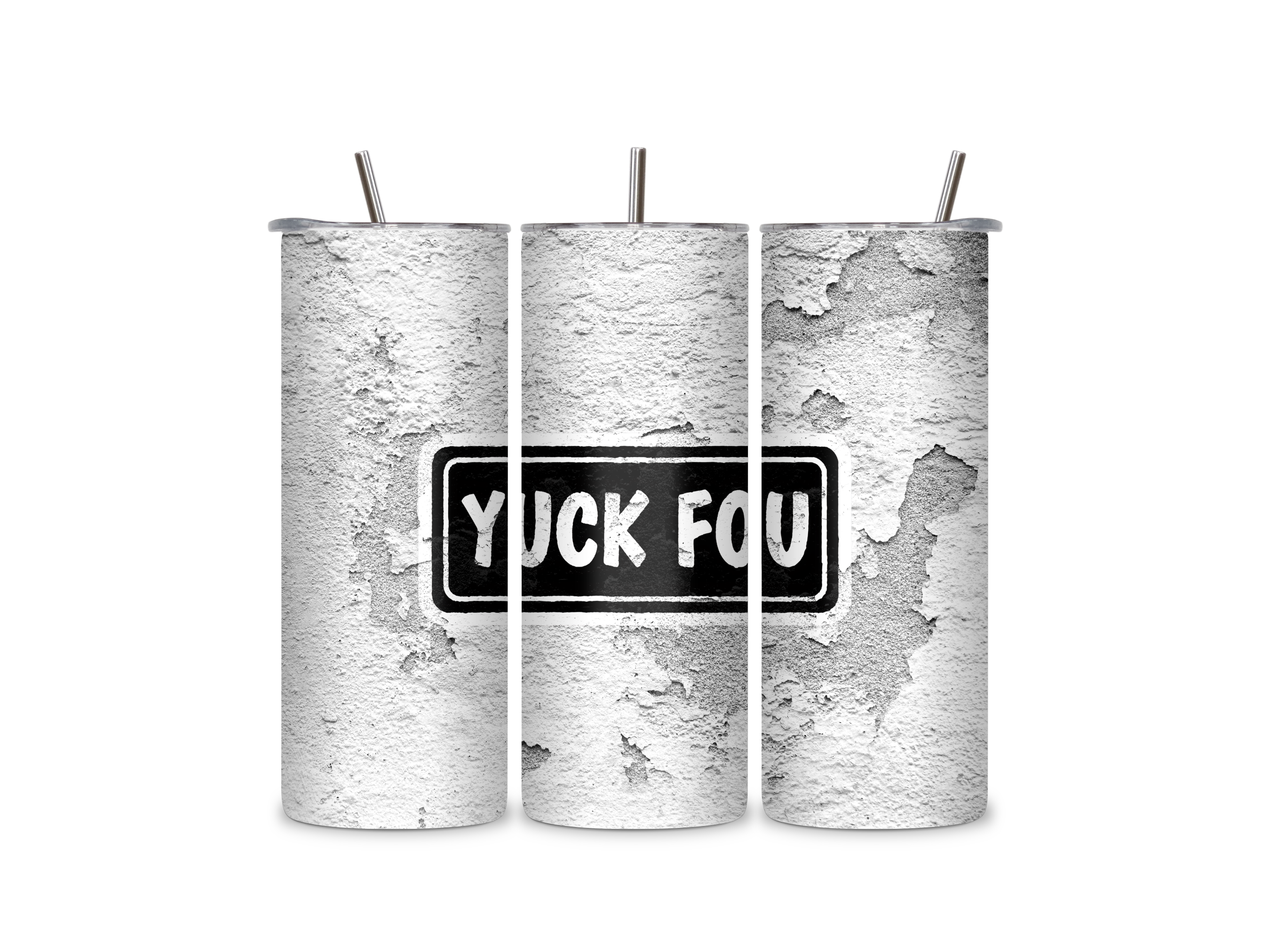 Three views of the Yuck Fou insulated tumbler showing the full-wrap distressed sign design, clear sliding lid, and reusable metal straw.