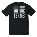 On Our Terms bold graphic t-shirt, black shirt with large white typography and unapologetic statement