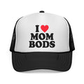 I ❤️ MOM BODS Trucker Hat