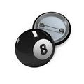 Glossy black 8-ball pinback button with silver clasp, bold sarcastic design.