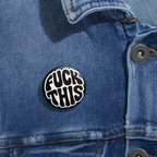 Denim jacket with Black and white “F*ck This” button with bold bubble lettering, glossy finish, and steel pinback.