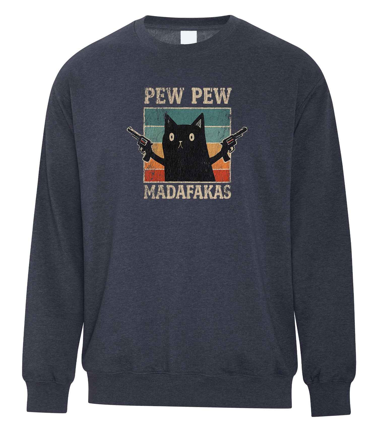 Pew Pew Madafakas Crewneck
