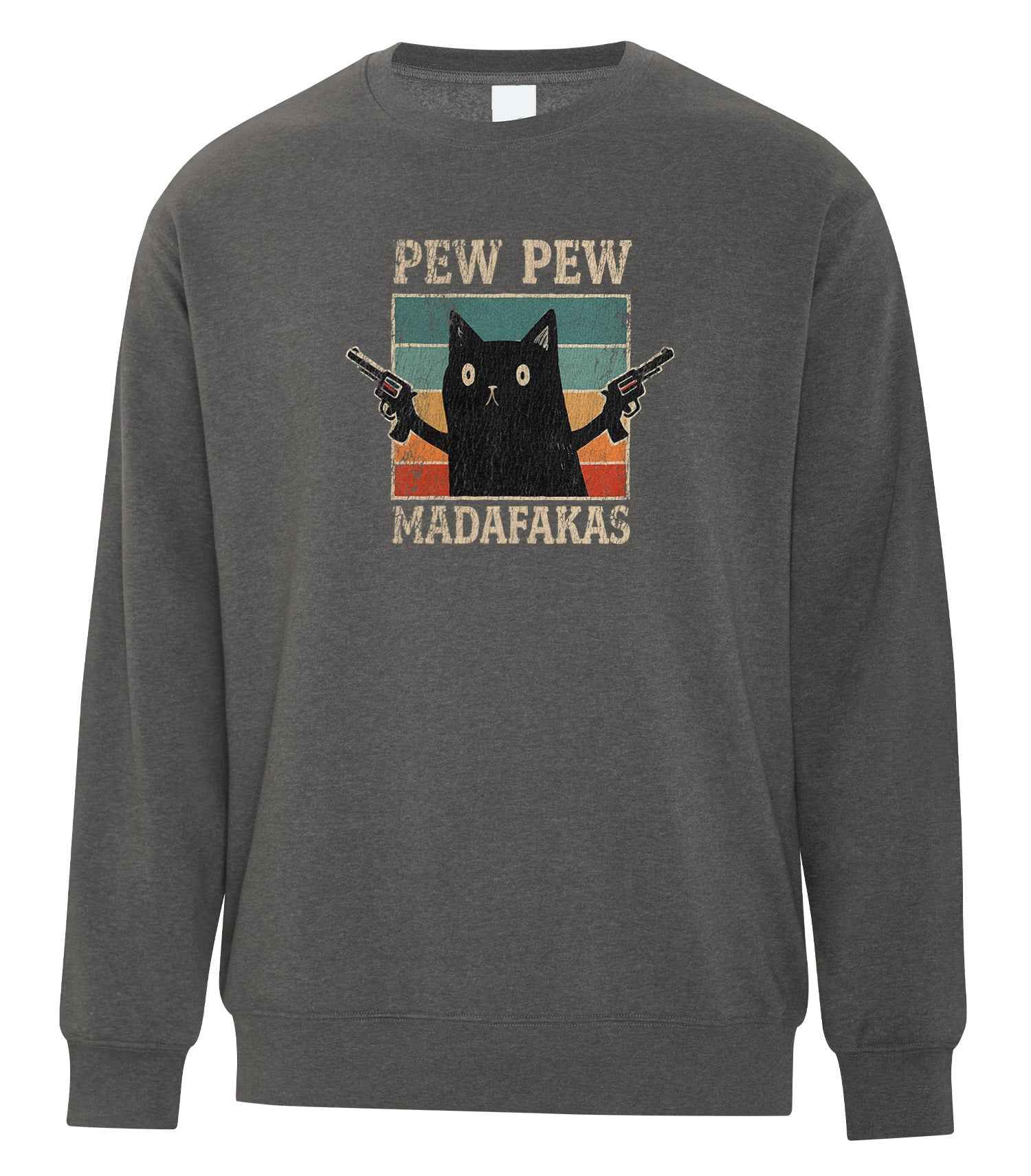Pew Pew Madafakas Crewneck