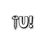 Screw U! Mood Sticker